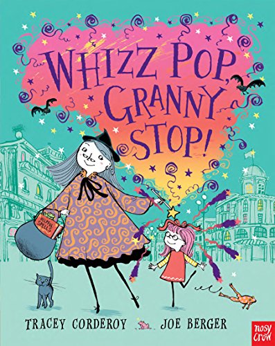 Whizz Pop, Granny Stop! (By: Tracey Corderoy) cover
