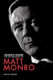 Matt Monro The Singers Singer