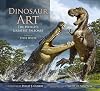Dinosaur Art: The World's Greatest Paleoart
