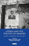 Cyprus and the politics of memory : history, community and conflict