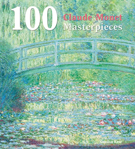 100 Claude Monet Masterpieces. book cover