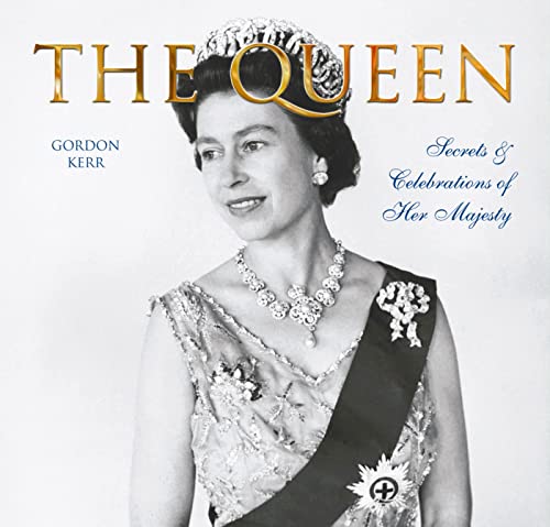 Queen: Secrets & Celebrations of Her Majesty book cover