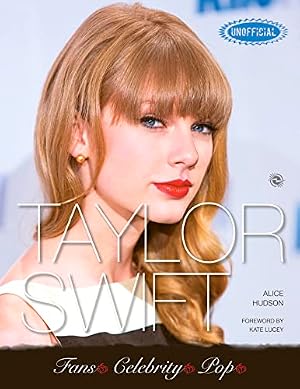 Cover of Taylor Swift: The Story of Me by Alice Hudson