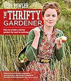 The Thrifty Gardener How To Create A Stylish Garden For Next To Nothing