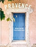 Provence Recipes From The French Mediterranean