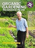 Organic Gardening The Natural Nodig Way