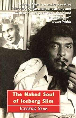 The Naked Soul of Iceberg Slim book cover