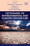 Dictionary of Environmental and Climate Change Law (Elgar Original Reference)