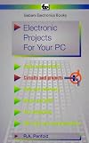 Electronic Projects for Your PC (BP)