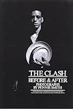 The Clash Before And After