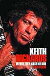 Keith Richards: Before They Make Me Run