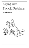 Coping with Thyroid Problems (Overcoming Common Problems Series)