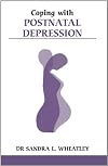 Coping with Postnatal Depression (Overcoming Common Problems)