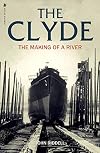 The Clyde: The Making of a River