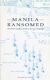Manila ransomed : the British assault on Manila in the Seven Years War