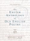 The Exeter anthology of old English poetry