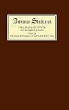 The Legend of Arthur in the Middle Ages : studies presented to A.H. Diverres by colleagues, pupils, and friends