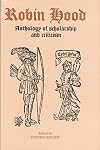 Robin Hood: An Anthology of Scholarship and Criticism