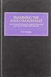 Imagining the Anglo-Saxon Past: The Search for Anglo-Saxon Paganism and Anglo-Saxon Trial by Jury