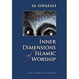 Inner Dimensions Of Islamic Worship