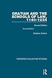 Gratian And The Schools Of Law 11401234 Second Edition