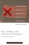 Race, Politics, and Economic Development: Community Perspectives