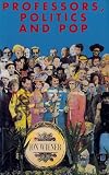 Professors, Politics, and Pop