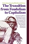 The Transition from Feudalism to Capitalism