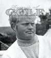 Legends of Golf: And Other Observations on the Game (Legends Series)
