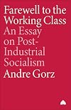 Farewell to the working class