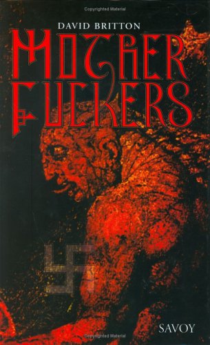 Cover of Motherfuckers: The Auschwitz of Oz