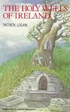 The Holy Wells of Ireland