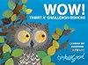 Wow! Thuirt A' Chailleach-oidhche (Scots Gaelic Edition)