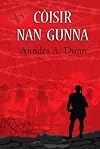 Coisir nan Gunna (Scots Gaelic Edition)