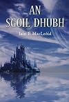 An Sgoil Dhubh (Scots Gaelic Edition)