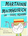 Tha Martainn Macmhuirich ur Dhan Sgoil Againn