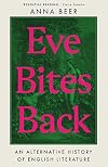 Eve Bites Back: An Alternative History of English Literature