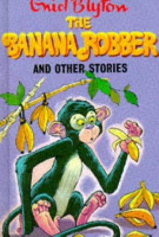 The Banana Robber And Other Stories book cover