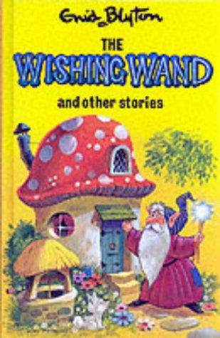 The Wishing Wand And Other Stories book cover
