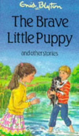 The Brave Little Puppy And Other Stories book cover