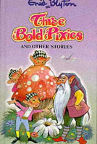 Three Bold Pixies And Other Stories book cover