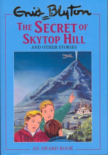 The Secret Of Skytop Hill And Other Stories book cover