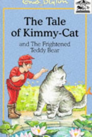 The Tale of Kimmy-Cat And The Frightened Teddy Bear book cover