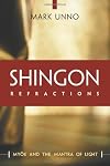 Shingon Refractions: Myoe and the Mantra of Light
