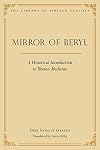 Mirror of Beryl: A Historical Introduction to Tibetan Medicine (Library of Tibetan Classics)