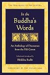 In the Buddha's Words : An Anthology of Discourses from the Pali Canon