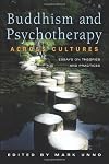 Buddhism and Psychotherapy Across Cultures: Essays on Theories and Practices