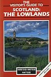 The Visitor's Guide to Scotland: The Lowlands, 1990 (Visitor's Guide to Scotland : Lowlands)