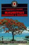 Visitor's Guide to Mauritius, Rodrigues and Reunion (Visitor's Guides)