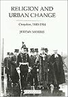 Religion and Urban Change Croydon, 1840-1914